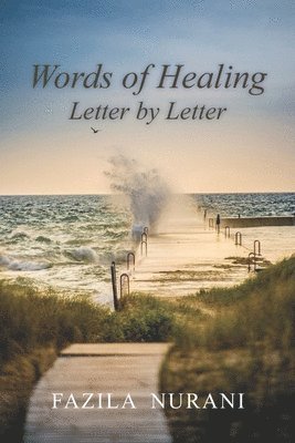 Words of Healing, Letter by Letter 1