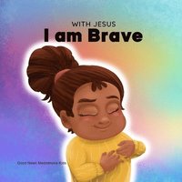 bokomslag With Jesus I am brave