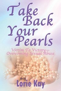 bokomslag Take Back Your Pearls