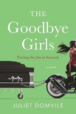 Juliet Domvile - Goodbye Girls, Häftad