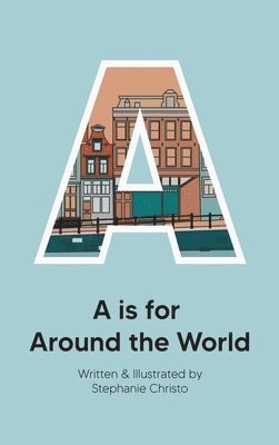 bokomslag A is for Around the World