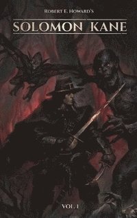 bokomslag Robert E. Howard's Solomon Kane (Vol 1, Illustrated)
