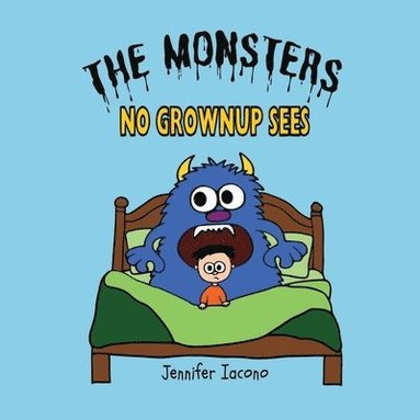 bokomslag Monsters No Grownup Sees