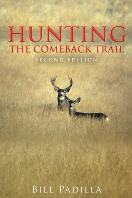 Hunting the Comeback Trail