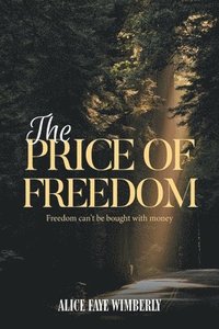 bokomslag Price Of Freedom