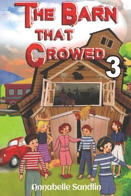 Barn That Crowed 3