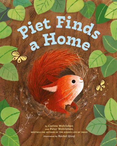 Peter Wohlleben, Carina Wohlleben - Piet Finds A Home, Inbunden