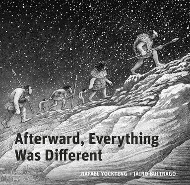 Jairo Buitrago - Afterward, Everything was Different, Inbunden