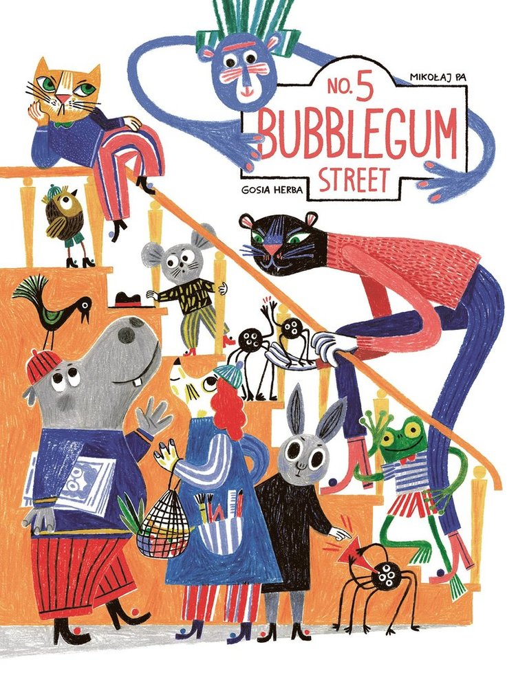 Mikolaj Pa - No. 5 Bubblegum Street, Inbunden