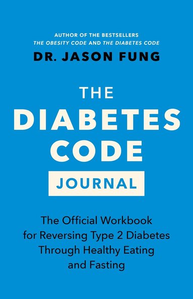 Jason Fung - Diabetes Code Journal, Häftad