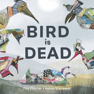 Bird is Dead 1