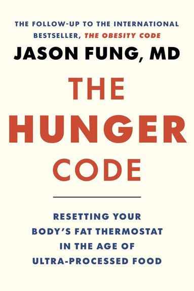 Jason Fung - Hunger Code, Inbunden