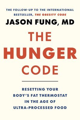 Jason Fung - Hunger Code, Inbunden