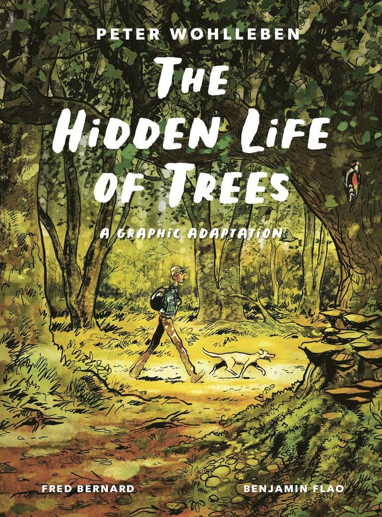 Peter Wohlleben, Fred Bernard - Hidden Life of Trees, Inbunden