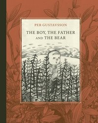 bokomslag Boy, The Father, and The Bear