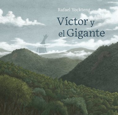 Rafael Yockteng - Victor y el gigante, Inbunden