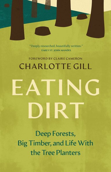 Charlotte Gill - Eating Dirt, Häftad
