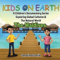 bokomslag Kids on Earth A Children's Documentary Series Exploring Global Cultures & The Natural World