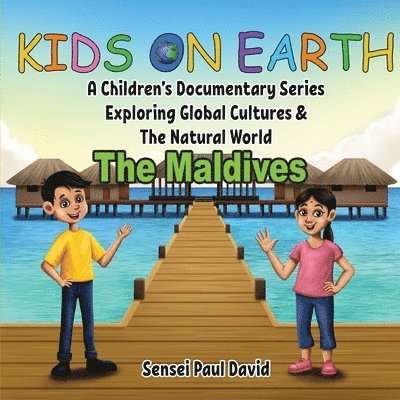 Kids on Earth A Children's Documentary Series Exploring Global Cultures & The Natural World 1