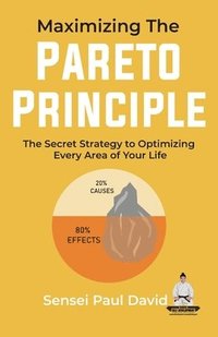 bokomslag Maximizing The Pareto Principle