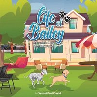 bokomslag Life of Bailey A True Life Story