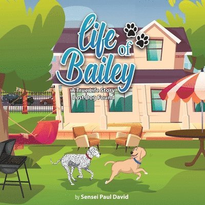 Sensei Paul David - Life of Bailey, Häftad