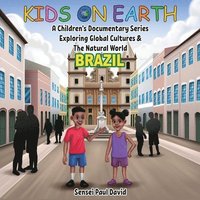 bokomslag Kids On Earth - A Children's Documentary Series Exploring Global Cultures & The Natural World