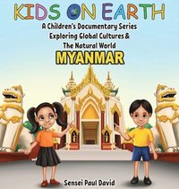 bokomslag Kids On Earth A Children's Documentary Series Exploring Global Culture & The Natural World