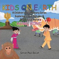 bokomslag Kids On Earth A Children's Documentary Series Exploring Global Culture & The Natural World