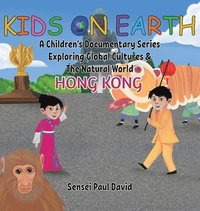 bokomslag Kids On Earth A Children's Documentary Series Exploring Global Culture & The Natural World