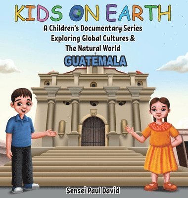 Kids On Earth - A Children's Documentary Series Exploring Global Cultures & The Natural World 1