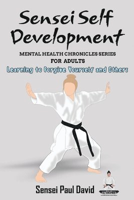 bokomslag Sensei Self Development Mental Health Chronicles Series