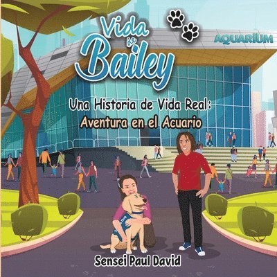 Vida de Bailey Una Historia de Vida Real
