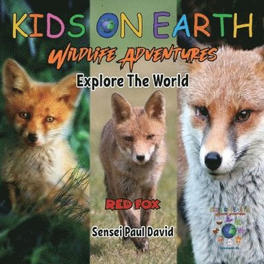 bokomslag KIDS ON EARTH Wildlife Adventures - Explore The World Red Fox - Austria