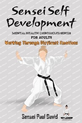 Sensei Self Development Mental Health Chronicles Series 1