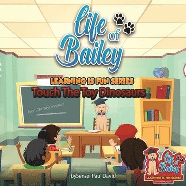 bokomslag Life of Bailey Learning Is Fun Series