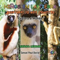 bokomslag Nin&#771;os en la Tierra Aventuras de vida Silvestre - Explora el Mundo Sifaka Lemur - Madagascar