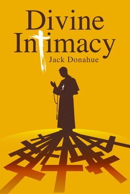 Jack Donahue - Divine Intimacy, Häftad