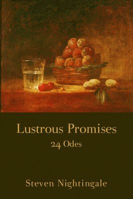 Lustrous Promises: 24 Odes