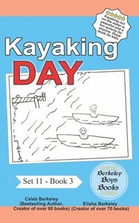 bokomslag Kayaking Day (Berkeley Boys Books)