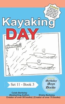 Kayaking Day (Berkeley Boys Books) 1