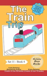 bokomslag The Train Trip (Berkeley Boys Books)