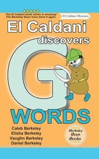 bokomslag El Caldani Discovers G Words (Berkeley Boys Books - El Caldani Missions)