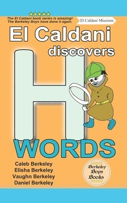 bokomslag El Caldani Discovers H Words (Berkeley Boys Books - El Caldani Missions)