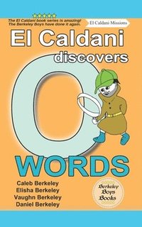 bokomslag El Caldani Discovers O Words (Berkeley Boys Books - El Caldani Missions)