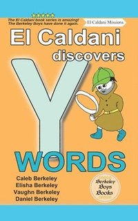 bokomslag El Caldani Discovers Y Words (Berkeley Boys Books - El Caldani Missions)