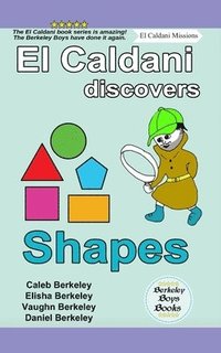bokomslag El Caldani Discovers Shapes (Berkeley Boys Books - El Caldani Missions)