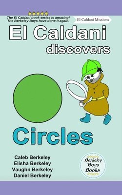bokomslag El Caldani Discovers Circles (Berkeley Boys Books - El Caldani Missions)