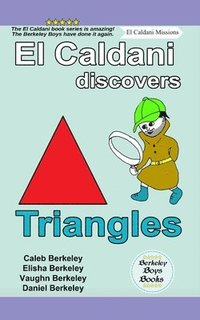 bokomslag El Caldani Discovers Triangles (Berkeley Boys Books - El Caldani Missions)