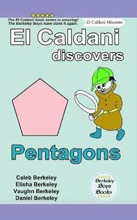 bokomslag El Caldani Discovers Pentagons (Berkeley Boys Books - El Caldani Missions)